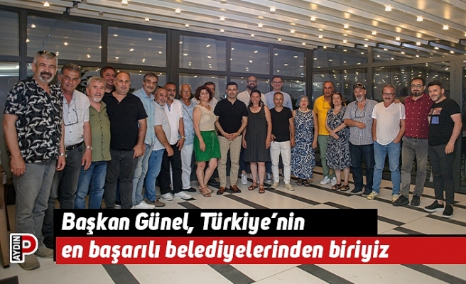 Başkan Günel, Türkiye’nin en başarılı belediyelerinden biriyiz