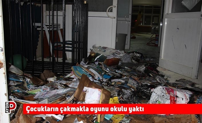 Çocukların çakmakla oyunu okulu yaktı