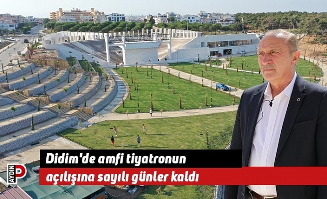 Didim'de amfi tiyatronun açılışına sayılı günler kaldı