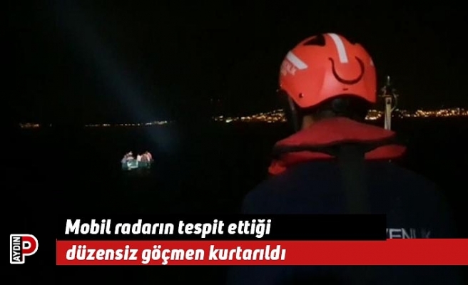 Mobil radarın tespit ettiği 27 düzensiz göçmen kurtarıldı