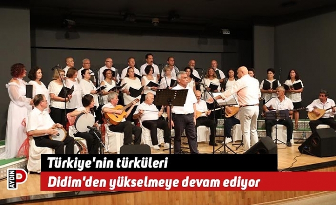 Türkiye'nin türküleri Didim'den yükselmeye devam ediyor