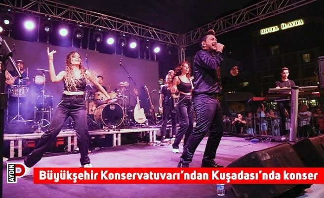Aydın Büyükşehir Konservatuvarı’ndan Kuşadası’nda konser