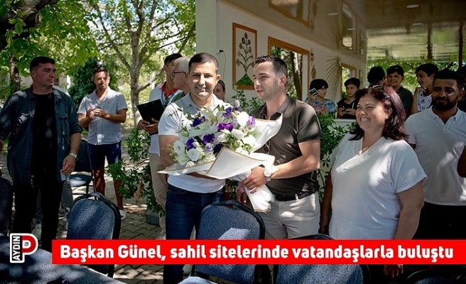 Başkan Günel, sahil sitelerinde vatandaşlarla buluştu