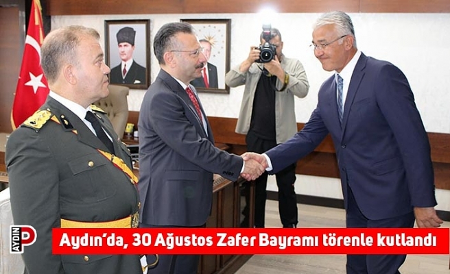 Aydın’da, 30 Ağustos Zafer Bayramı törenle kutlandı