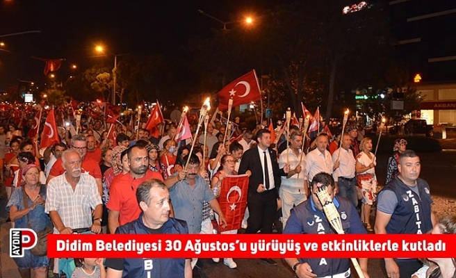 Didim Belediyesi 30 Ağustos’u yürüyüş ve etkinliklerle kutladı
