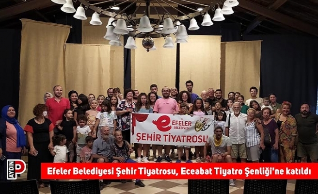 Efeler Belediyesi Şehir Tiyatrosu, Eceabat Tiyatro Şenliği'ne katıldı