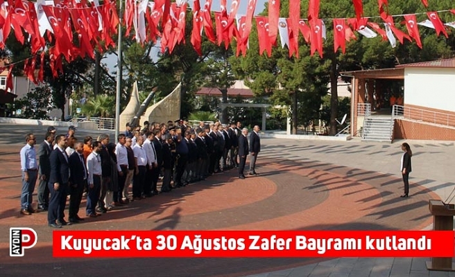 Kuyucak’ta 30 Ağustos Zafer Bayramı kutlandı