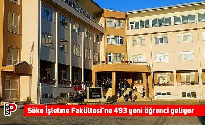 Söke İşletme Fakültesi’ne 493 yeni öğrenci geliyor