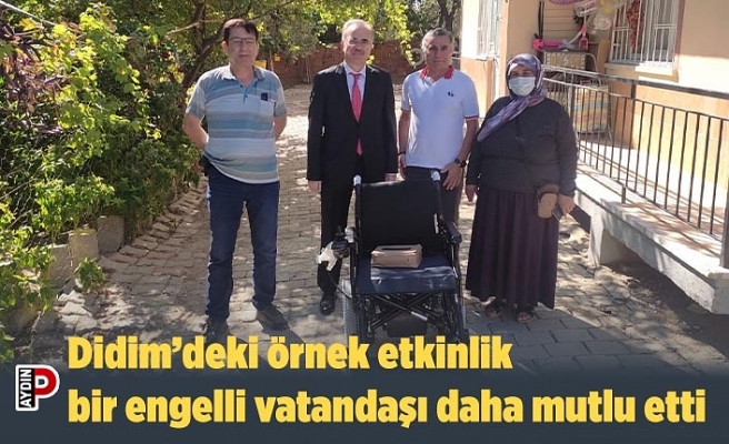 Didim’deki örnek etkinlik bir engelli vatandaşı daha mutlu etti