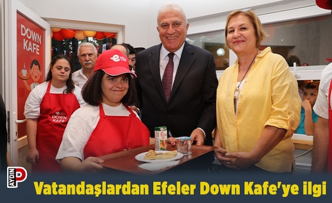 Vatandaşlardan Efeler Down Kafe'ye ilgi