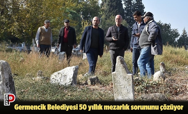 Germencik Belediyesi 50 yıllık mezarlık sorununu çözüyor