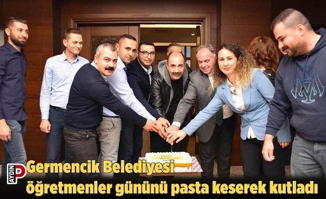 Germencik Belediyesi öğretmenler gününü pasta keserek kutladı