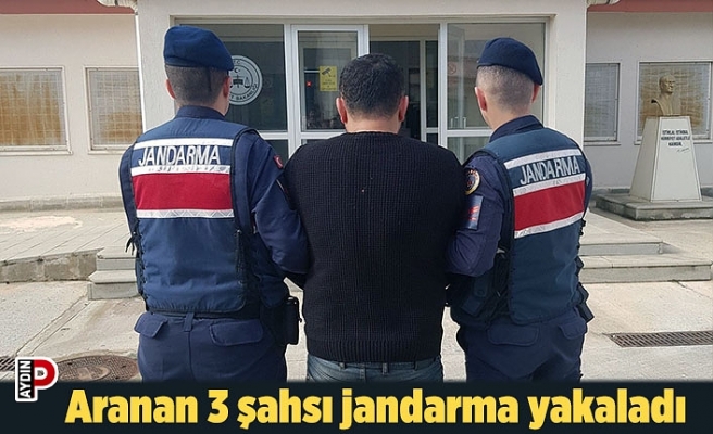 Aranan 3 şahsı jandarma yakaladı