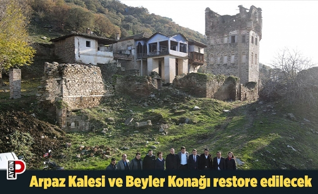 Arpaz Kalesi ve Beyler Konağı restore edilecek