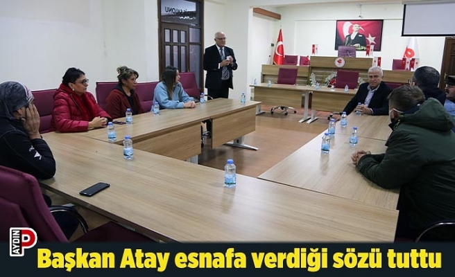 Başkan Atay esnafa verdiği sözü tuttu