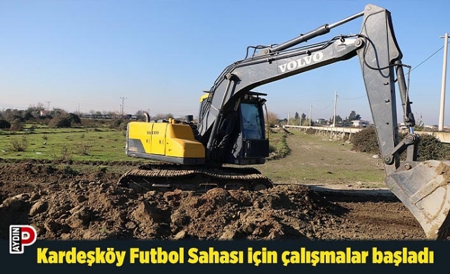 Kardeşköy Futbol Sahası için çalışmalar başladı