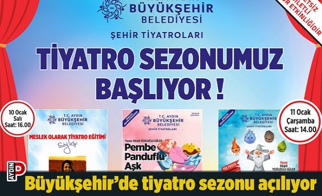 Büyükşehir’de tiyatro sezonu açılıyor