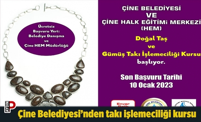 Çine Belediyesi’nden takı işlemeciliği kursu