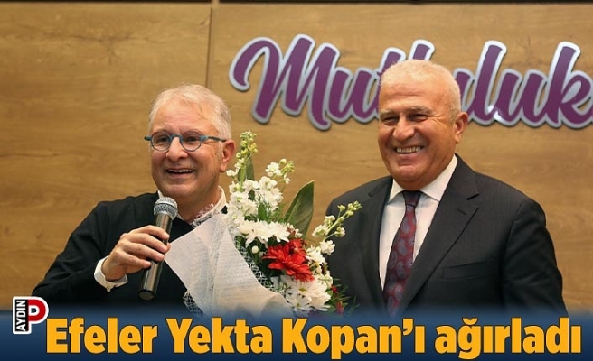 Efeler Yekta Kopan’ı ağırladı