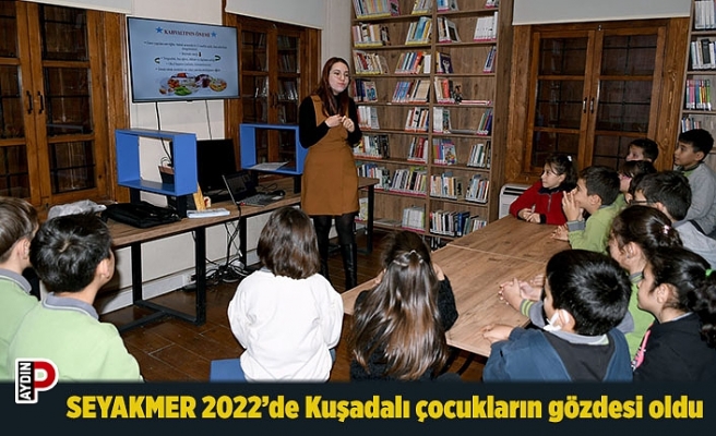 SEYAKMER 2022 yılında Kuşadalı çocukların gözdesi oldu