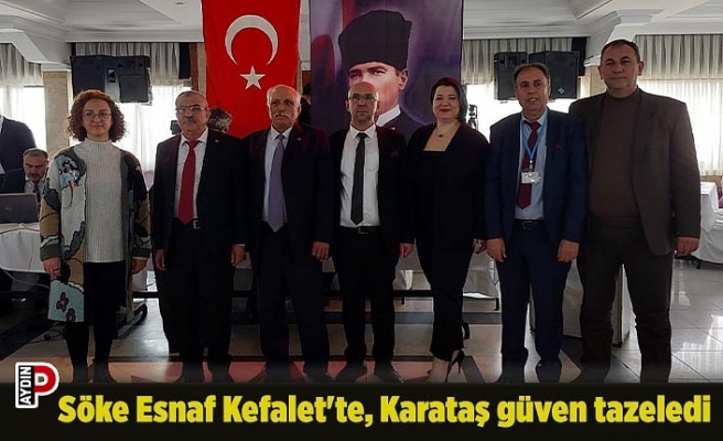 Söke Esnaf Kefalet'te, Karataş güven tazeledi