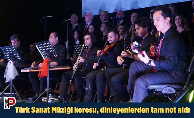 Türk Sanat Müziği korosu, dinleyenlerden tam not aldı