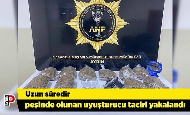 Uzun süredir peşinde olunan uyuşturucu taciri yakalandı