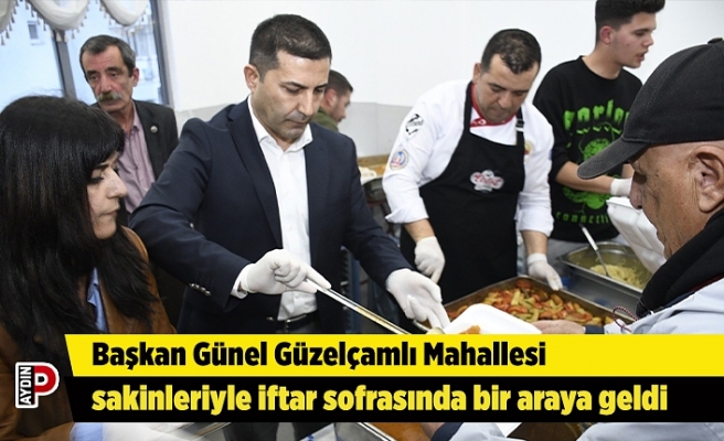 Başkan Günel Güzelçamlı Mahallesi sakinleriyle iftar sofrasında bir araya geldi