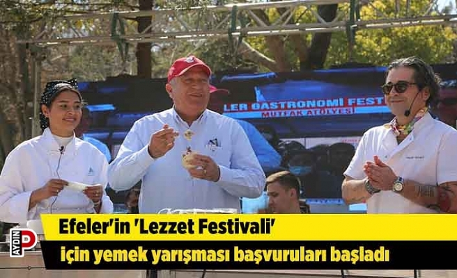 Efeler'in 'Lezzet Festivali' için yemek yarışması başvuruları başladı