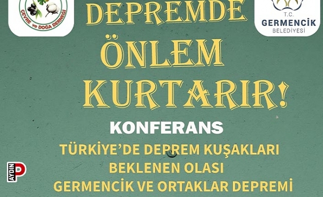 Germencik Belediyesi'nden deprem konferansı