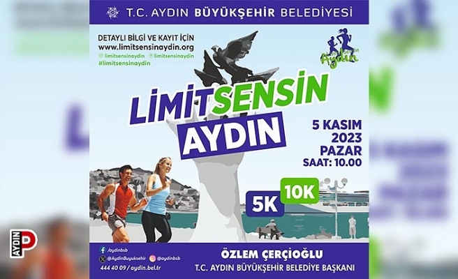 Başkan Çerçioğlu tüm vatandaşları 'Limit Sensin Aydın' koşu etkinliğine davet etti
