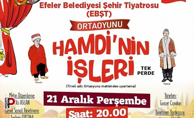 Efeler Belediyesi Şehir Tiyatrosu ortaoyunu sahnelemeye hazırlanıyor