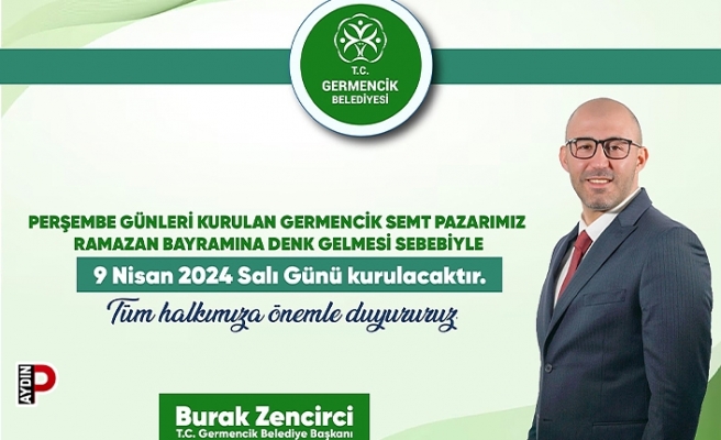 Germencik'te semt pazarı bu haftaya özel Salı günü kurulacak