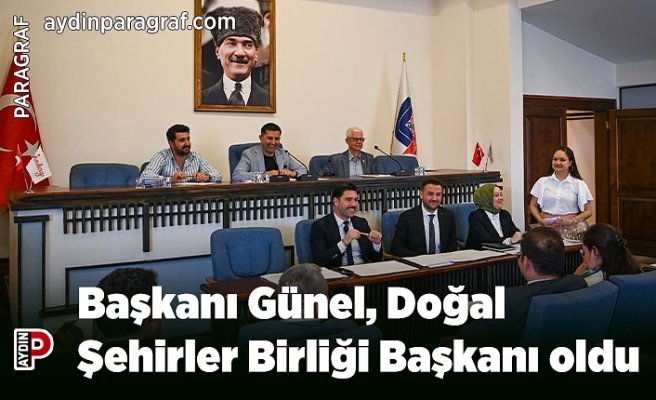 Başkanı Günel, Doğal Şehirler Birliği Başkanı oldu