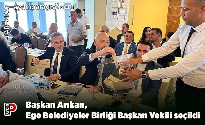 Başkan Arıkan, Ege Belediyeler Birliği Başkan Vekili seçildi