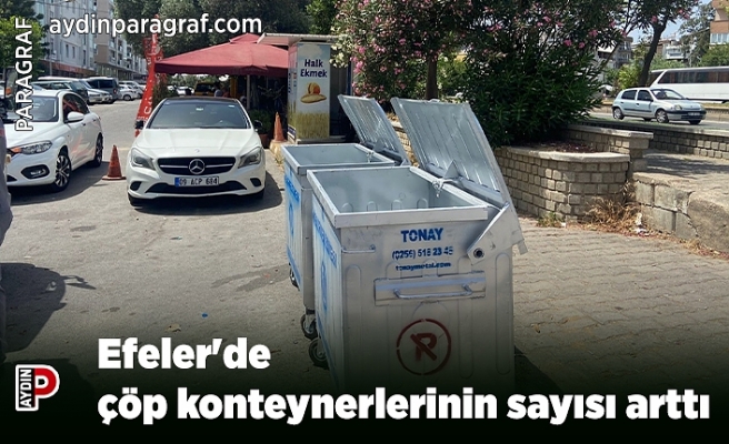 Efeler'de çöp konteynerlerinin sayısı arttı