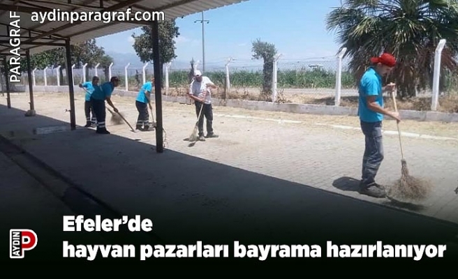 Efeler’de hayvan pazarları bayrama hazırlanıyor