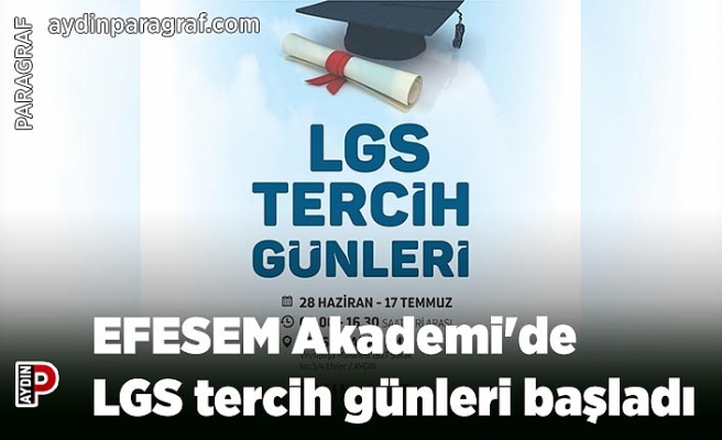 EFESEM Akademi'de LGS tercih günleri başladı