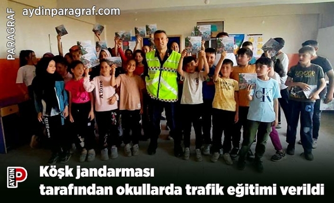 Köşk jandarması tarafından okullarda trafik eğitimi verildi