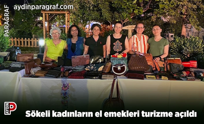 Sökeli kadınların el emekleri turizme açıldı