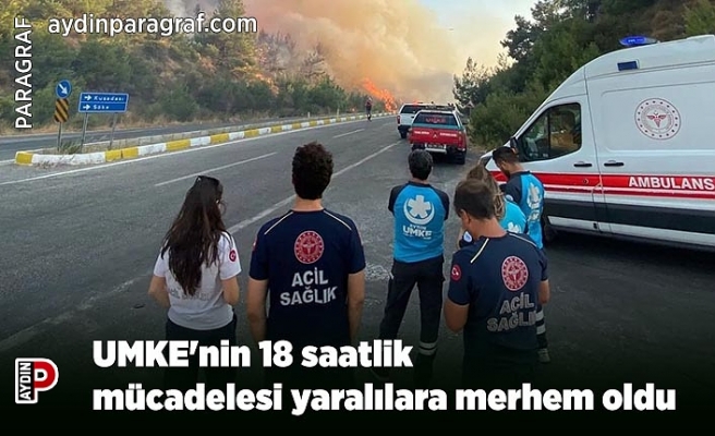 UMKE'nin 18 saatlik mücadelesi yaralılara merhem oldu