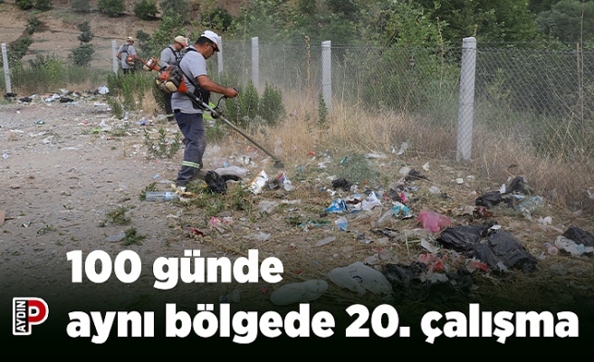 100 günde aynı bölgede 20. çalışma