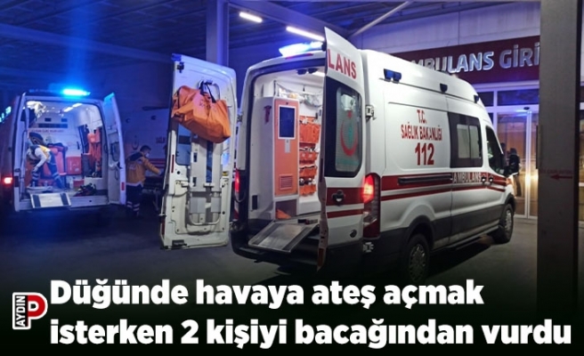 Düğünde havaya ateş açmak isterken 2 kişiyi bacağından vurdu