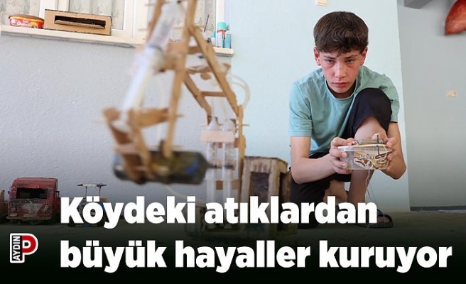 Köydeki atıklardan büyük hayaller kuruyor