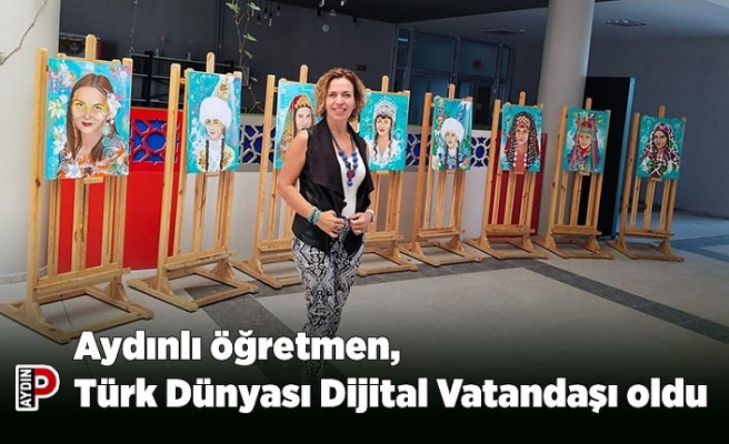 Aydınlı öğretmen, Türk Dünyası Dijital Vatandaşı oldu