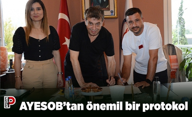 AYESOB’tan önemil bir protokol