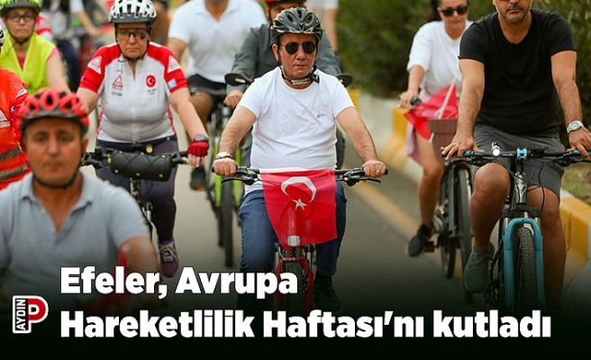 Efeler, Avrupa Hareketlilik Haftası'nı kutladı