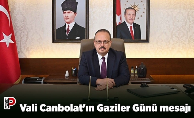 Vali Canbolat'ın Gaziler Günü mesajı
