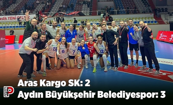 Aras Kargo SK: 2 - Aydın Büyükşehir Belediyespor: 3