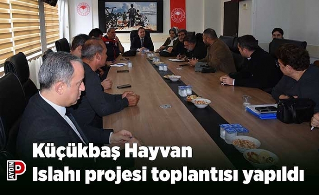 Küçükbaş Hayvan Islahı projesi toplantısı yapıldı